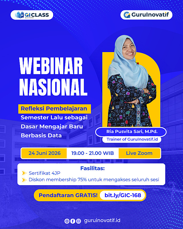 GIC #168 Refleksi Pembelajaran Semester Lalu sebagai Dasar Mengajar Baru Berbasis Data