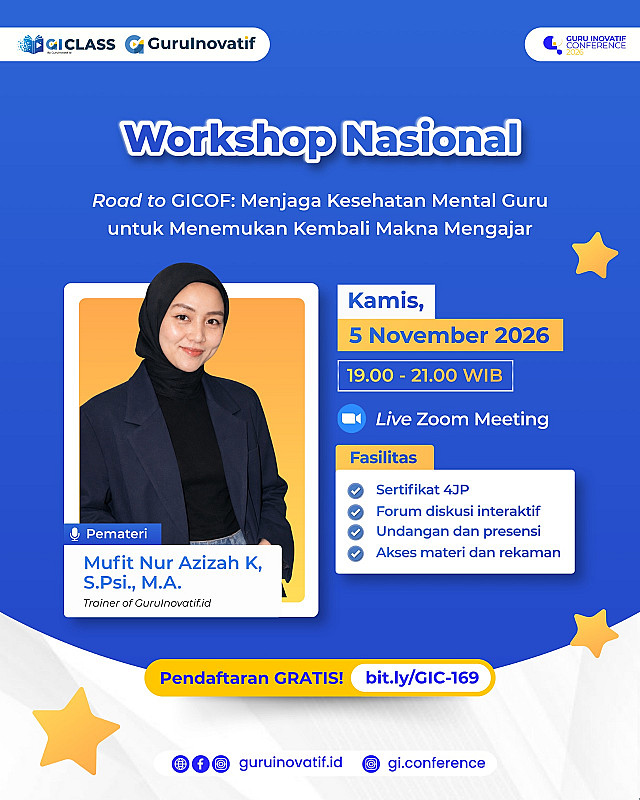 GIC #169 Road to GICOF: Menjaga Kesehatan Mental Guru untuk Menemukan Kembali Makna Mengajar