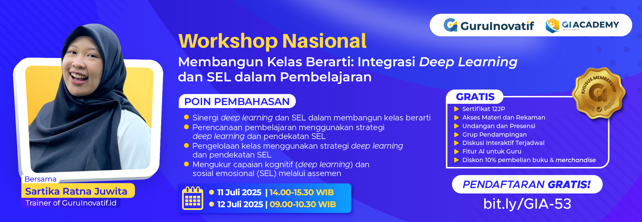 Workshop Nasional | Membangun Kelas Berarti/Bermakna: Integrasi Deep Learning dan SEL dalam Pembelajaran